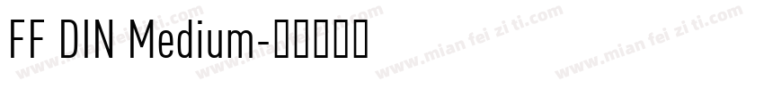 FF DIN Medium字体转换